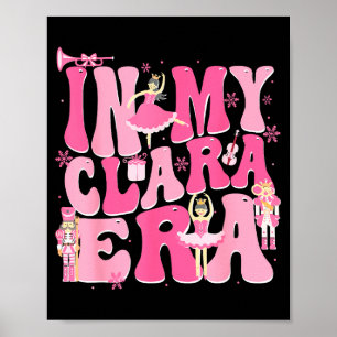 Coquette In My Clara Era Christmas Nutcracker Merr Poster