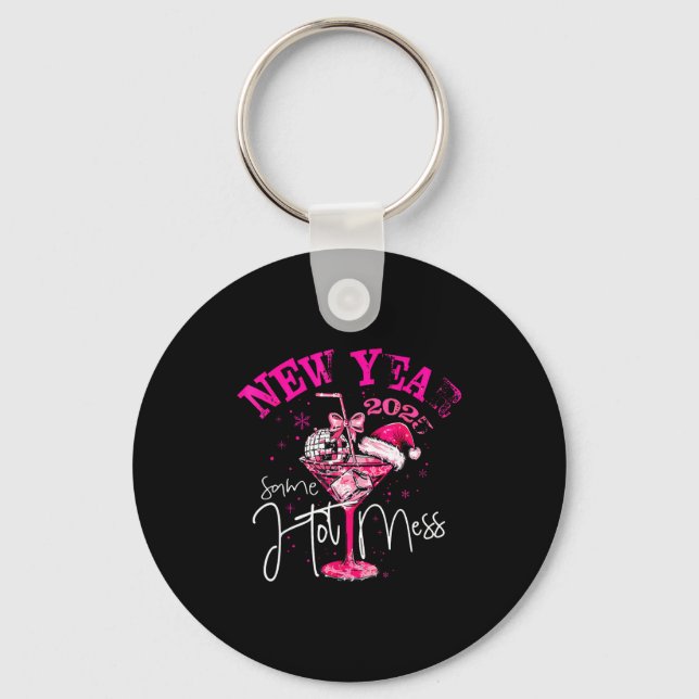 Coquette New Year Same Hot Mess 2025 Funny New Yea Keychain (Front)