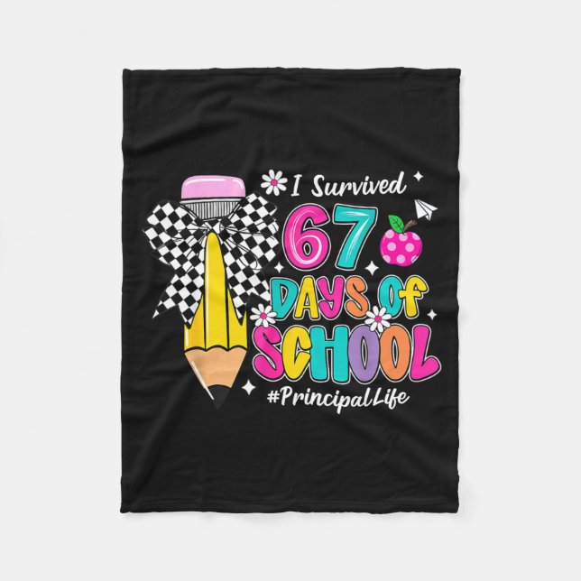 Coquette Pencil I Survived 67 Days Of School Princ Fleece Blanket (Front)