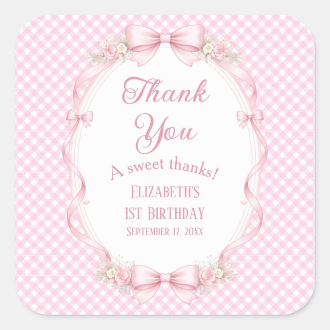 Coquette Pink Gingham Bow First Birthday Thank You Square Sticker (Front)