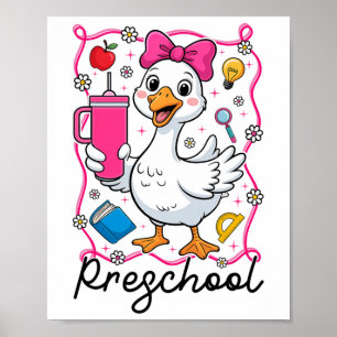 Coquette Silly Goose Preschool Kid Girl 1st Day Of Poster