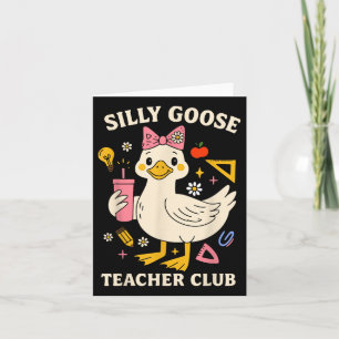 Coquette Silly Goose Teacher Club Funny Goose Back Card