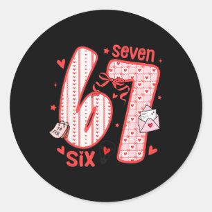 Coquette Six Seven Funny 67 Meme 6 7 Valentine Wom Classic Round Sticker