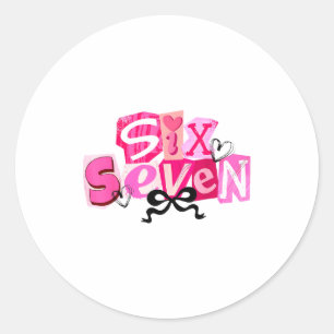 Coquette Six Seven Valentine Funny Saying 67 Meme Classic Round Sticker