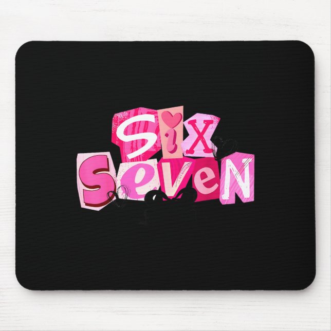 Coquette Six Seven Valentine Funny Saying 67 Meme  Mouse Pad (Front)