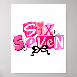Coquette Six Seven Valentine Funny Saying 67 Meme Poster