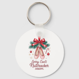 Coquette Sorry Can't Nutcracker Season Sugar Plum Keychain