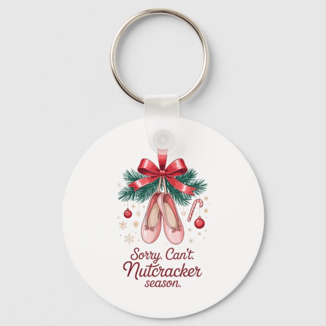 Coquette Sorry Can't Nutcracker Season Sugar Plum  Keychain (Front)