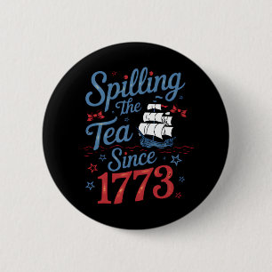 Coquette Spilling The Tea Since 1773 4Th Of July 2 Inch Round Button