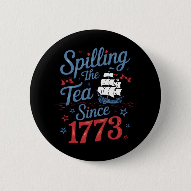 Coquette Spilling The Tea Since 1773 4Th Of July 2 Inch Round Button (Front)