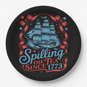 Coquette Spilling The Tea Since 1773 4Th Of July Paper Plate