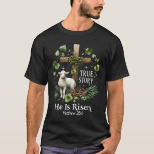Coquette True Story He Is Risen Easter Vintage Chr T-Shirt