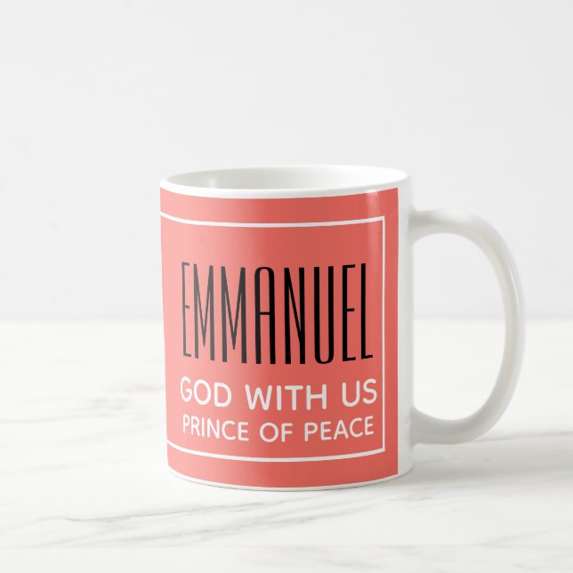 Coral EMMANUEL GOD WITH US Christian Coffee Mug (Right)