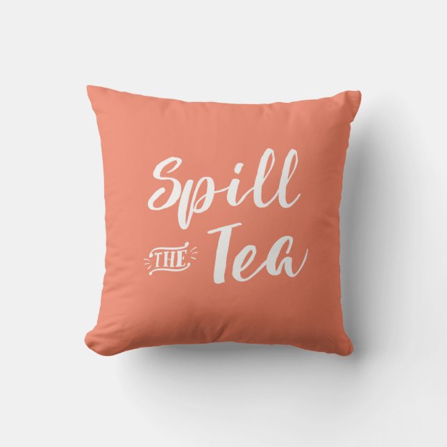 Coral Spill the Tea Pillow (Front)