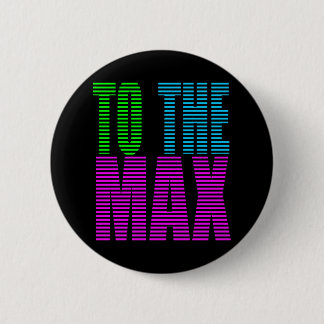 Corey Tiger 80s Style TO THE MAX 2 Inch Round Button