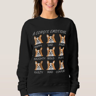 Corgi A Corgis Emotions Pembroke Dog Idea Sweatshirt