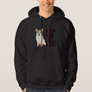 Corgi Amazing Loving Strong Happy Selfless Gracefu Hoodie
