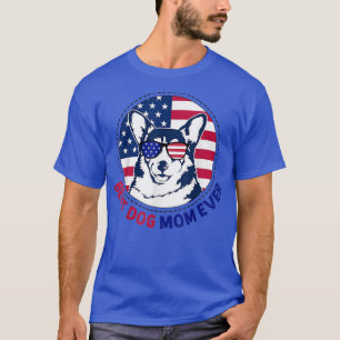 Corgi Best Dog Mom Ever Retro USA American Flag  T-Shirt