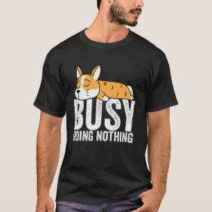 Corgi Busy Doing Nothing Lazy Boys Girls T-Shirt
