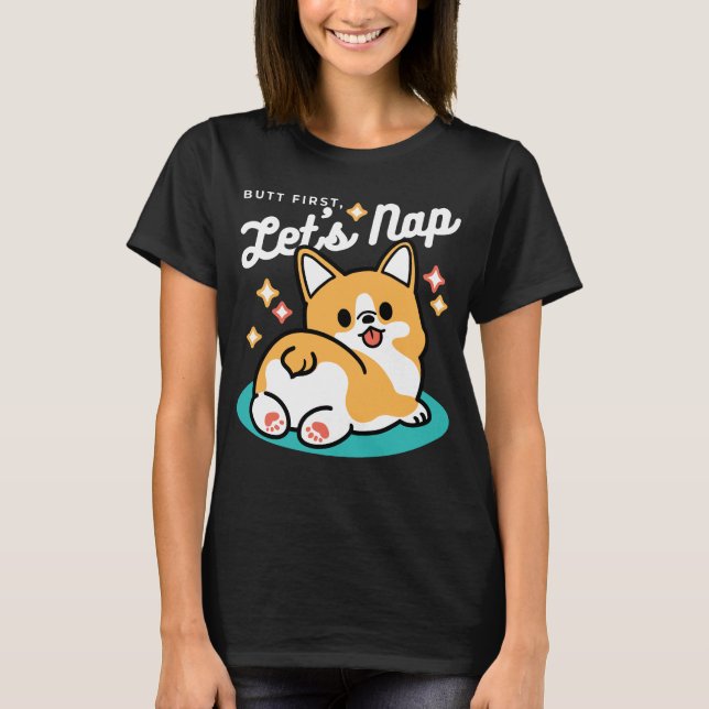 Corgi Butt and Nap Vibes – Cute Sleeping Dog T-Shirt (Front)