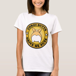 "Corgi Butts Drive Me Nuts" T-Shirt