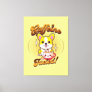 CORGI CAFFEINE FUELED! CANVAS PRINT