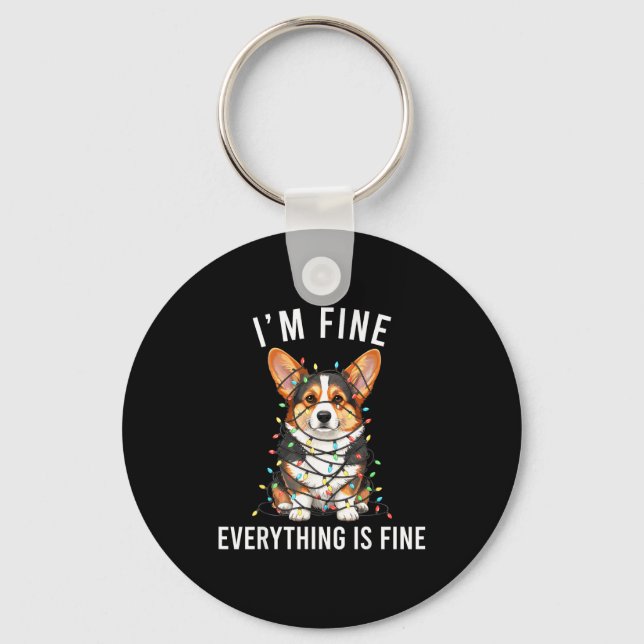 Corgi Christmas I'm Fine Everything Is Fine  Keychain (Front)