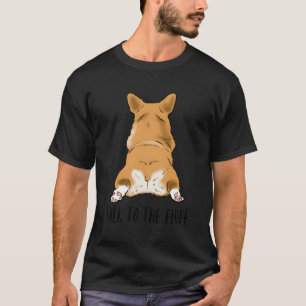 Corgi Corgi Butt Corgi Sploot Corgi Mom T-Shirt