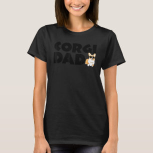 Corgi Dad Funny Pet Corgi Dog Lover Father's Day T-Shirt