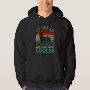 Corgi Dad Like A Regular Dad But Cooler Father s D Hoodie