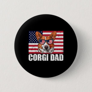 Corgi Dad Pembroke Welsh Corgi Us Flag Dog Lover 4 2 Inch Round Button