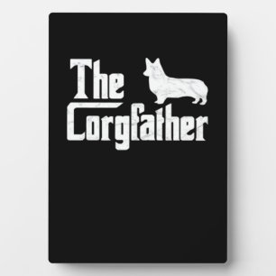 Corgi Dad the Corgfather Funny Corgi Lover Shirt G Plaque