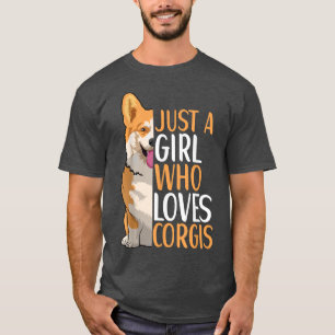 Corgi Dog Apparel For Corgi Dog Owner Girls 40 T-Shirt