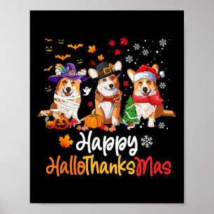 Corgi Dog Halloween Christmas Happy Hallothanksmas Poster