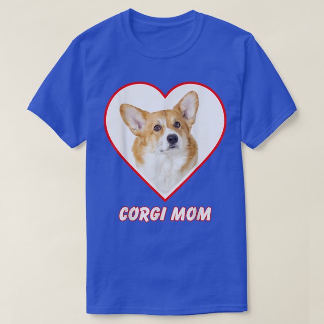 Corgi Dog Mom  T-Shirt (Design Front)