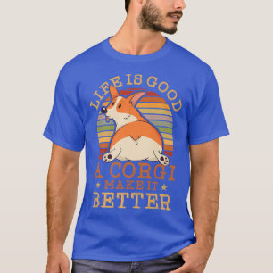 Corgi Dog Puppies Corgi Make it Better  T-Shirt