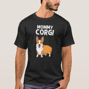 Corgi For Women Mom Welsh Corgi Dog Animal T-Shirt
