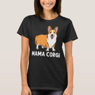 Corgi For Women Mom Welsh Corgi Dog Animal   T-Shirt