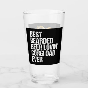 Corgi Gift  Best Bearded Beer Lovin Corgi Dad Ever Glass