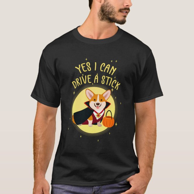 Corgi Halloween Funny Tshirt - Can Drive A Stick (Front)
