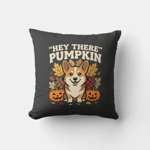 Corgi Halloween Hey There Pumpkin Design Throw Pillow