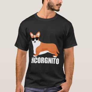 Corgi  Incorgnito Corgi Men Women Kids T-Shirt