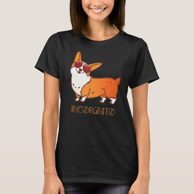 Corgi Incorgnito Dog Pun Cute Pet Tee (Front)