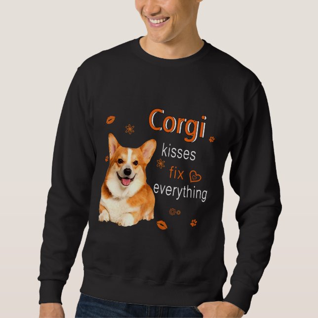 Corgi Kisses Fix Everything   1249 Sweatshirt (Front)