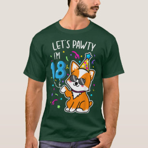 Corgi Lets Pawty Im 18th, 18 Year Old Birthday Tee