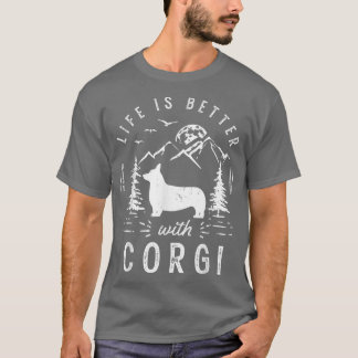 Corgi Life Better Mom Dad Dog T-Shirt