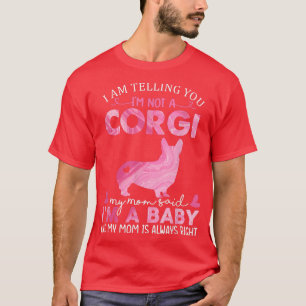 Corgi Mom Baby Dog Funny Cute Dog Owner Pet Lover  T-Shirt
