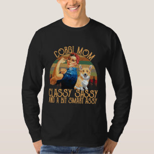Corgi Mom Classy Sassy And A Bit Smart Assy T-Shirt