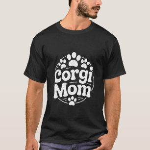 Corgi Mom Cute Paw Print Dog Lover Design T-Shirt