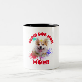 Corgi Mom Dog Best Dog mom Ever Two-Tone Coffee Mug